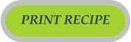 PRINT RECIPE