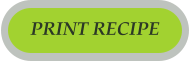 PRINT RECIPE