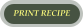 PRINT RECIPE