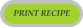 PRINT RECIPE