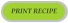 PRINT RECIPE